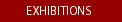 Exhibitions